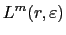 $\displaystyle L^{m}(r,\varepsilon)$