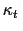 $ \kappa_{t}\, $