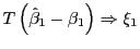 $ T\left( \hat{\beta}_{1}-\beta_{1}\right) \Rightarrow\xi_{1}$