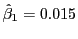 $ \hat{\beta}_{1}=0.015$