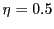 $ \eta=0.5$