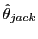 $ \hat{\theta}_{jack}$