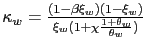 $ \kappa_{w} = \frac{(1-\beta\xi_{w})(1-\xi_{w})}{\xi_{w}(1+\chi\frac {1+\theta_{w}}{\theta_{w}})}$