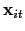 $ \mathbf{x}_{it}$