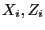 $ X_{i}, Z_{i}$