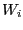 $ W_{i}$