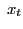 $ {\ x}_{t}$