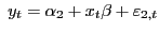 $ \ y_{t}={\alpha}_{2}+x_{t}\beta+{\varepsilon}_{2,t}$