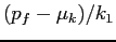 $(p_f-\mu_k)/k_1$