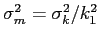 $\sigma^2_m= \sigma^2_k/k^2_1$