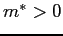 $m^*>0$