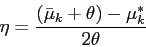 \begin{displaymath} \eta=\displaystyle \frac{(\bar\mu_k+\theta)-\mu^*_k}{2\theta} \end{displaymath}
