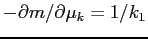 $-\partial m/\partial \mu_k = 1/k_1$
