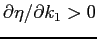 $\partial \eta/\partial k_1>0$