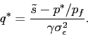 \begin{displaymath} q^*=\displaystyle \frac{\tilde s-p^*/p_f}{\gamma \sigma^2_\epsilon}. \end{displaymath}