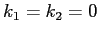 $k_1=k_2=0$