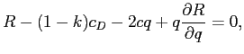 LaTex Encoded Math: \displaystyle R-(1-k)c_{D}-2cq+q\frac{\partial R}{\partial q}=0,