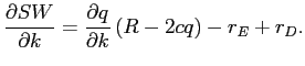 LaTex Encoded Math: \displaystyle \frac{\partial SW}{\partial k}=\frac{\partial q}{\partial k}\left( R-2cq\right) -r_{E}+r_{D}. 