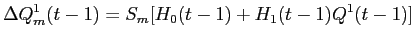 LaTex Encoded Math: \displaystyle \Delta Q^{1}_{m}(t-1) = S_m[ H_{0}(t-1) + H_{1}(t-1)Q^{1}(t-1) ]