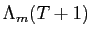 LaTex Encoded Math: \displaystyle \Lambda_{m}(T+1)