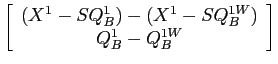 LaTex Encoded Math: \displaystyle \left[ \begin{array}{c}(X^{1} - SQ^{1}_{B}) - (X^{1}-SQ^{1W}_{B}) \\ Q^{1}_{B} - Q^{1W}_{B} \end{array} \right ]