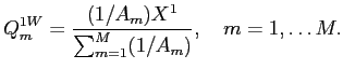 LaTex Encoded Math: \displaystyle Q^{1W}_{m} = \frac{(1/A_{m})X^{1}}{\sum_{m=1}^{M} (1/A_{m})}, \quad m=1,\hdots M.