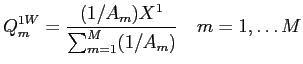 LaTex Encoded Math: \displaystyle Q_{m}^{1W} = \frac{(1/A_{m})X^{1}}{\sum_{m=1}^{M} (1/A_{m})}\quad m=1,\hdots M