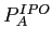 P_{A}^{IPO}