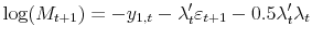 \displaystyle \log(M_{t+1})=-y_{1,t}-\lambda_{t}^{\prime}\varepsilon_{t+1}-0.5\lambda _{t}^{\prime}\lambda_{t}% 