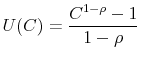  U(C) = \displaystyle \frac{C^{1-\rho}-1}{1-\rho}