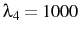  \lambda_{4}=1000