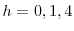  h=0,1,4