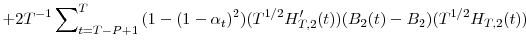 \displaystyle +2T^{-1}\sum\nolimits_{t=T-P+1}^{T}{(1-(1-\alpha_{t})^{2})(T^{1/2}{H}% _{T,2}^{\prime}(t))(B_{2}(t)-B_{2})(T^{1/2}H_{T,2}(t))}