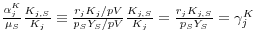 \frac{\alpha _j^K }{\mu _S } \frac{K_{j,S} }{K_j }\equiv \frac{{r_j K_j } \mathord{\left/ {\vphantom {{r_j K_j } {pV}}} \right. \kern-\nulldelimiterspace} {pV}}{{p_S Y_S } \mathord{\left/ {\vphantom {{p_S Y_S } {pV}}} \right. \kern-\nulldelimiterspace} {pV}}\frac{K_{j,S} }{K_j }=\frac{r_j K_{j,S} }{p_S Y_S }=\gamma _j^K 