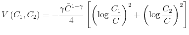 \displaystyle V\left( C_{1},C_{2}\right) =-\frac{\gamma\bar{C}^{1-\gamma}}{4}\left[ \left( \log\frac{C_{1}}{\bar{C}}\right) ^{2}+\left( \log\frac{C_{2}}% {\bar{C}}\right) ^{2}\right]% 