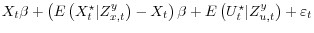 \displaystyle X_t\beta + \left(E\left(X_t^\star \vert Z_{x,t}^y \right) - X_t\right)\beta + E\left(U_t^\star \vert Z_{u,t}^y \right) + \varepsilon_t