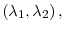 \left( \lambda_{1},\lambda_{2}\right) ,