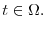 t\in\Omega.
