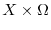 X\times\Omega