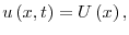 u\left( x,t\right) =U\left( x\right) ,