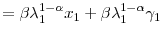 \displaystyle =\beta\lambda_{1}^{1-\alpha}x_{1}+\beta\lambda_{1}^{1-\alpha }\gamma_{1}