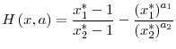 \displaystyle H\left( x,a\right) =\frac{x_{1}^{\ast}-1}{x_{2}^{\ast}-1}-\frac{\left( x_{1}^{\ast}\right) ^{a_{1}}}{\left( x_{2}^{\ast}\right) ^{a_{2}}}%