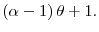 \left( \alpha-1\right) \theta+1.