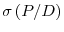 \sigma\left( P/D\right)