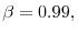 \beta=0.99,