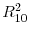 R_{10}^{2}