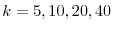 k=5,10,20,40