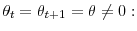 \theta_{t}=\theta_{t+1}=\theta\neq0: