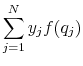 \displaystyle \sum\limits_{j = 1}^N y_j f(q_j)