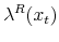\displaystyle \lambda^R(x_t)
